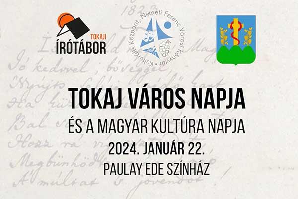 Magyar Kultúra Napja, Tokaj város napja 2020. január 22.